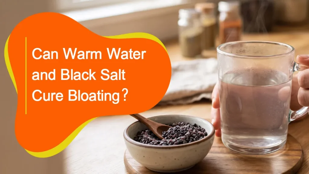Can Warm Water and Black Salt Cure Bloating Forever? A Dietitian Explains Can Warm Water and Black Salt Cure Bloating Forever? A Dietitian Explains